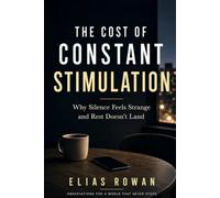 The Cost of Constant Stimulation: Why Silence Feels Strange and Rest Doesn’t Land