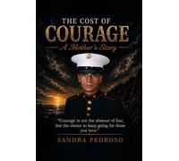 The Cost of Courage: A Mother's Story
