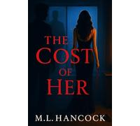 The Cost of Her: A Mafia Romance with Kidnapping, Pregnancy, and Power Exchange (Darkened Vows)