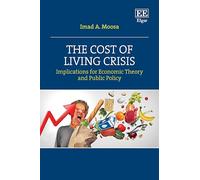 The Cost of Living Crisis: Implications for Economic Theory and Public Policy