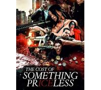 The Cost of Something Priceless