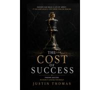 The Cost of Success: Finding Success Without Losing Yourself