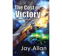 The Cost of Victory: Crimson Worlds: Volume 2