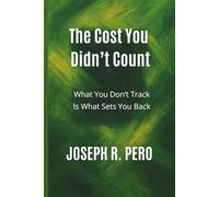 The Cost You Didn't Count: What You Don't Track is What Sets You Back (Before it Breaks)