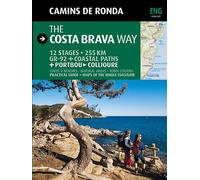 The Costa Brava Way: Camins de Ronda (Guia & Mapa)