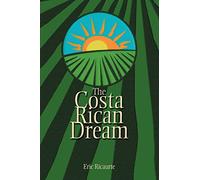 The Costa Rican Dream