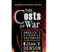 The Costs of War: America's Pyrrhic Victories – Routledge