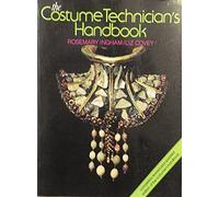 The Costume Technician's Handbook: A Complete Guide for Amateur and Professional Costume Technicians