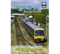 The Cotswold Line Past and Present: Worcester to Oxford (British Railways Past & Present S.)