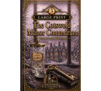 The Cotswold Manor Conundrum: A Story-Driven Word Search Whodunit Adventure (Large Print) (The Fog & Gaslight Mystery Casefiles)