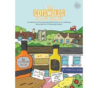 The Cotswolds Cook Book: A Celebration of the Amazing Food and Drink on Our Doorstep: 20 (Get Stuck in)