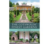 The Cotswolds' Finest Gardens