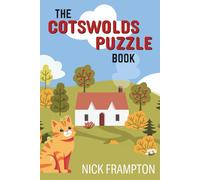 The Cotswolds Puzzle Book: Explore historic villages and the English countryside through trivia, word searches & crosswords (County Puzzle Books)