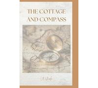 The Cottage and Compass: An Edwardian Era Novel (Hearts of History)