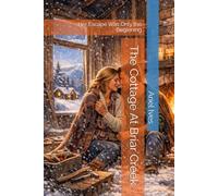 The Cottage At Briar Creek: Her Escape Was Only the Beginning