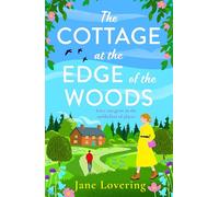 The Cottage at the Edge of the Woods: A page-turning romantic read from Jane Lovering for 2026