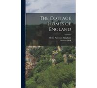The Cottage Homes of England
