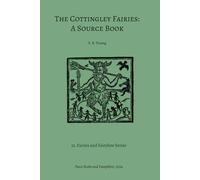 The Cottingley Fairies: A Source Book