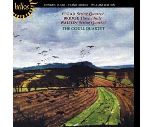 The Coull Quartet - Elgar: String Quartet; Bridge: Three Idylls; Walton: String Quartet