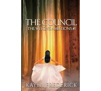 The Council: 1 (Witch's Ambitions Trilogy)