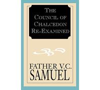The Council of Chalcedon Re-Examined
