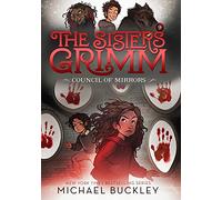 The Council of Mirrors (The Sisters Grimm #9): Volume 9
