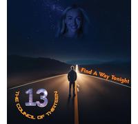 The Council Of Thirteen - Find a Way Tonight