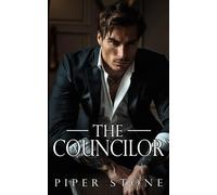The Councilor: A Dark Russian Mafia Romance (Brutal Empire)