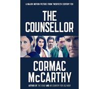 The Counsellor: the original screenplay, now a film by Ridley Scott starring Michael Fassbender