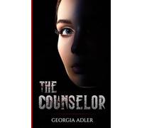 The Counselor: A Sensual Thriller