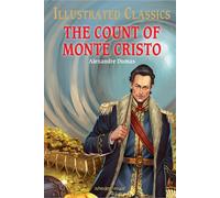 The Count of Monte Cristo : Illustrated Abridged Children Classics English Novel with Review Questions: Illustrated Children Classics English Novel With Review Questions (Illustrated Classics)