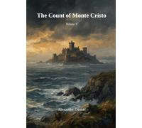 The Count of Monte Cristo (Illustrated Edition): Vol. 5: The Triumph of Justice