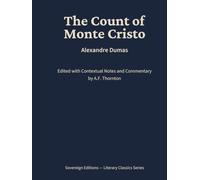 The Count of Monte Cristo: Literary Classics Series - Annotated Sovereign Edition