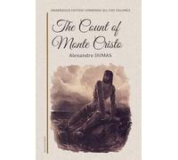 The Count of Monte Cristo: Unabridged edition combining all five volumes