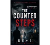 THE COUNTED STEPS: He knew every move before she made it