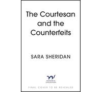 The Counterfeit Affair: The spellbinding new historical novel from the author of smash-hit The Fair Botanists