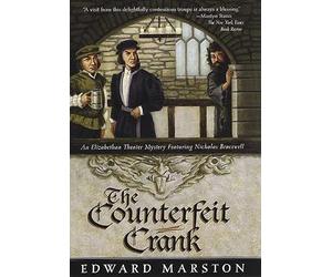 The Counterfeit Crank: An Elizabethan Theater Mystery Featuring Nicholas Bracewell
