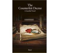 The Counterfeit Decree: A Sorethel Novel