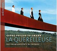 The Counterpoints & Friends - Telemann: La Querelleuse