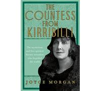 The Countess from Kirribilli: The mysterious and free-spirited literary sensation who beguiled the world