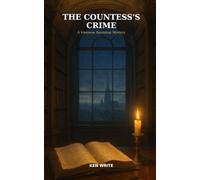 The Countess's Crime: A case Involving the Viennese aristocracy featuring Detective Giulia Bertelli (A Viennese Bookshop Mystery - Book 8)