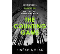 The Counting Game: In 2025, discover this gripping new Irish novel of psychological suspense, dark family secrets, and a mystery hidden deep in a cursed forest...
