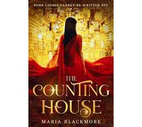 The Counting House (The Scorched Gold Trilogy)