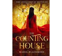 The Counting House (The Scorched Gold Trilogy)