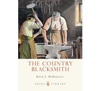 The Country Blacksmith: 735 (Shire Library)