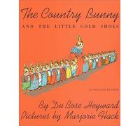 The Country Bunny and the Little Gold Shoes