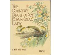THE COUNTRY DIARY OF AN EDWARDIAN LADY