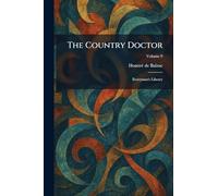 The Country Doctor: Everyman's Library