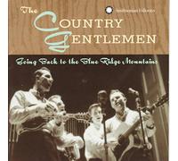 The Country Gentlemen - Going Back to the Blue Ridge Mountains