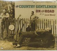 The Country Gentlemen - On The Road (And More)